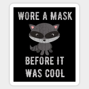 Wore A Mask Before It Was Cool - Funny Masked Animals Sticker